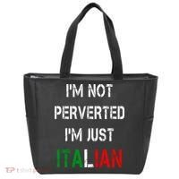 I'm Not A Perverted I'm Just Italian   Tote Bag thumb 0