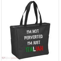 I'm Not A Perverted I'm Just Italian   Tote Bag thumb 2