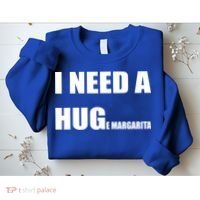 I Need A Huge Margarita Humor Margarita Lover Gift Sweatshirt thumb 2