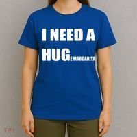 I Need A Huge Margarita Humor Margarita Lover Gift T-Shirt thumb 4