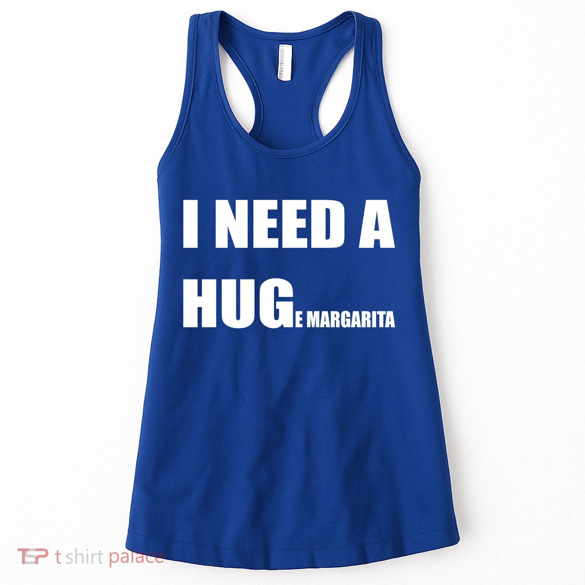 I Need A Huge Margarita Humor Margarita Lover Gift Women's Tank Top