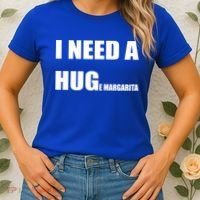 I Need A Huge Margarita Humor Margarita Lover Gift Women's T-Shirt thumb 2