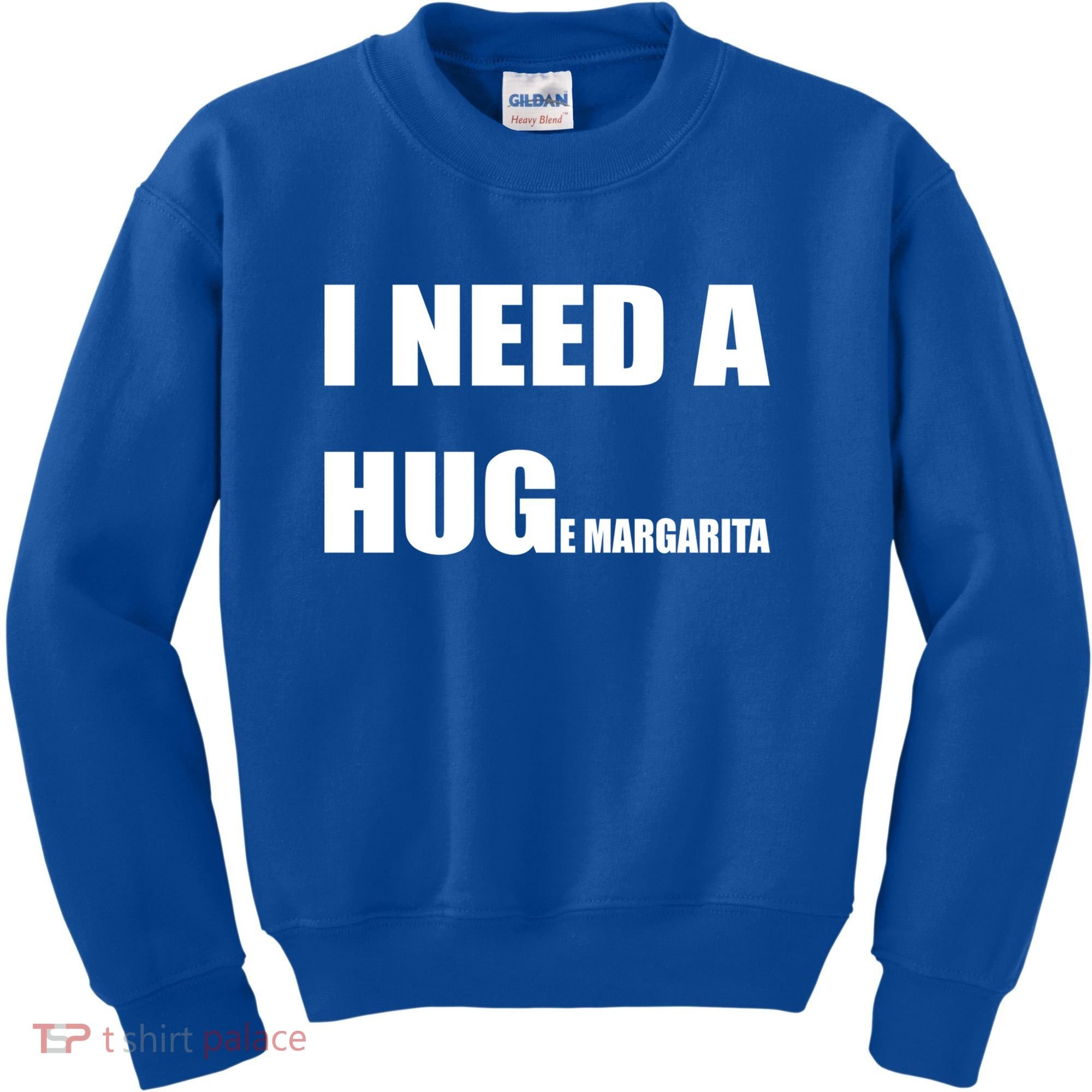 I Need A Huge Margarita Humor Margarita Lover Gift Kids Sweatshirt