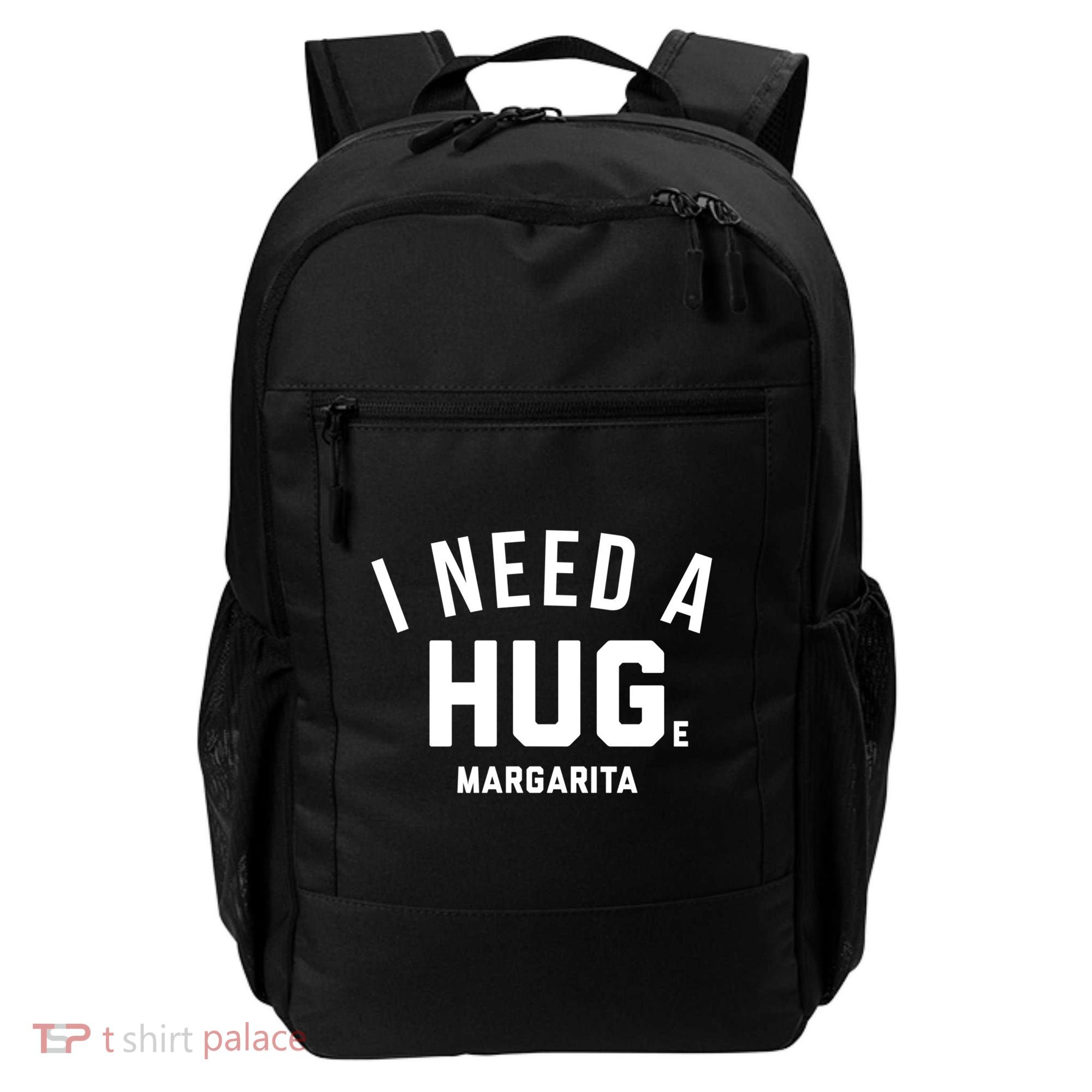I Need A Huge Margarita Cute Gift Backpack