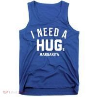I Need A Huge Margarita Cute Gift Tank Top thumb 0