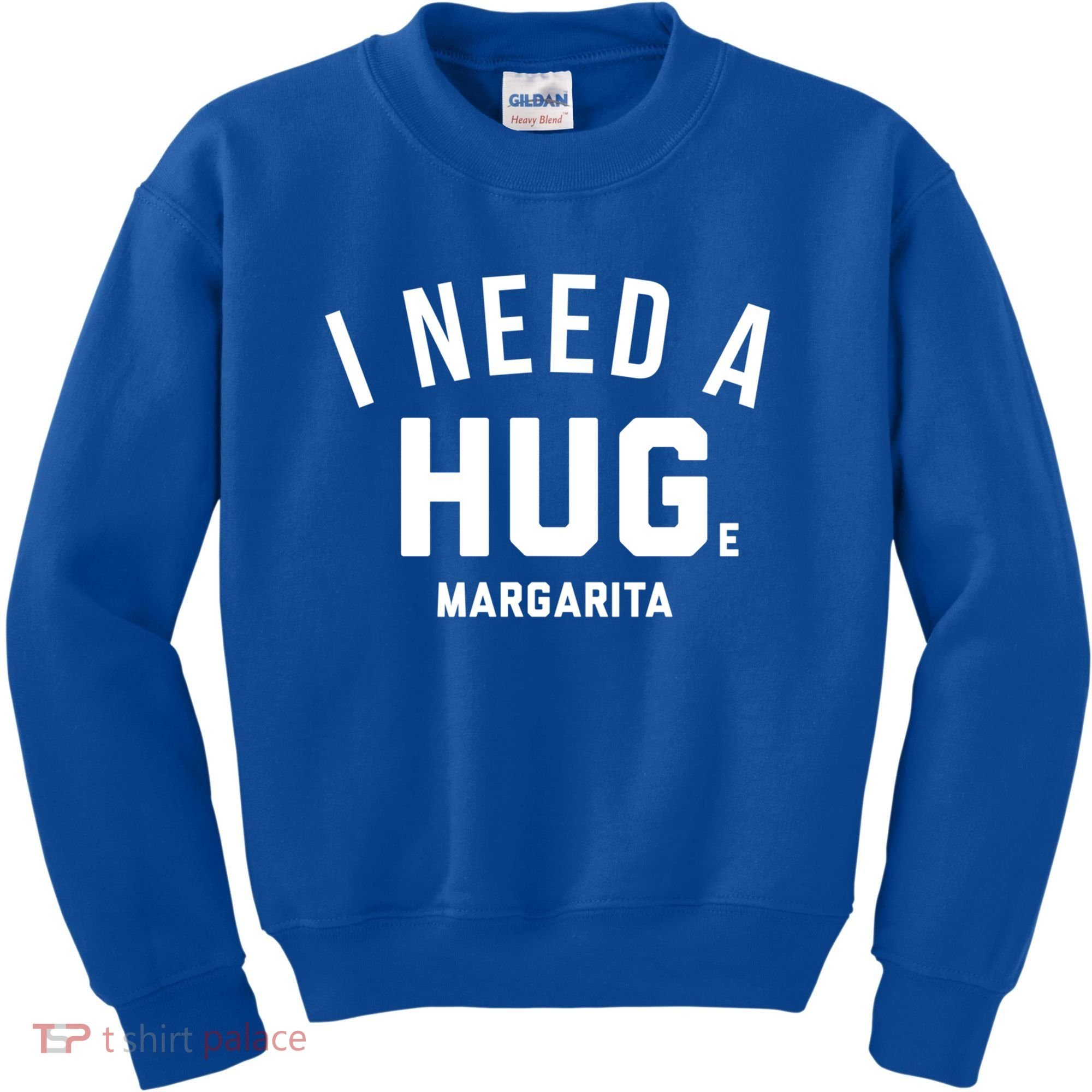 I Need A Huge Margarita Cute Gift Kids Sweatshirt