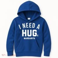 I Need A Huge Margarita Cute Gift Kids Hoodie thumb 0