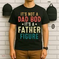 It's Not A Dad Bod Its A Father Figure Fathers Day T-Shirt thumb 6