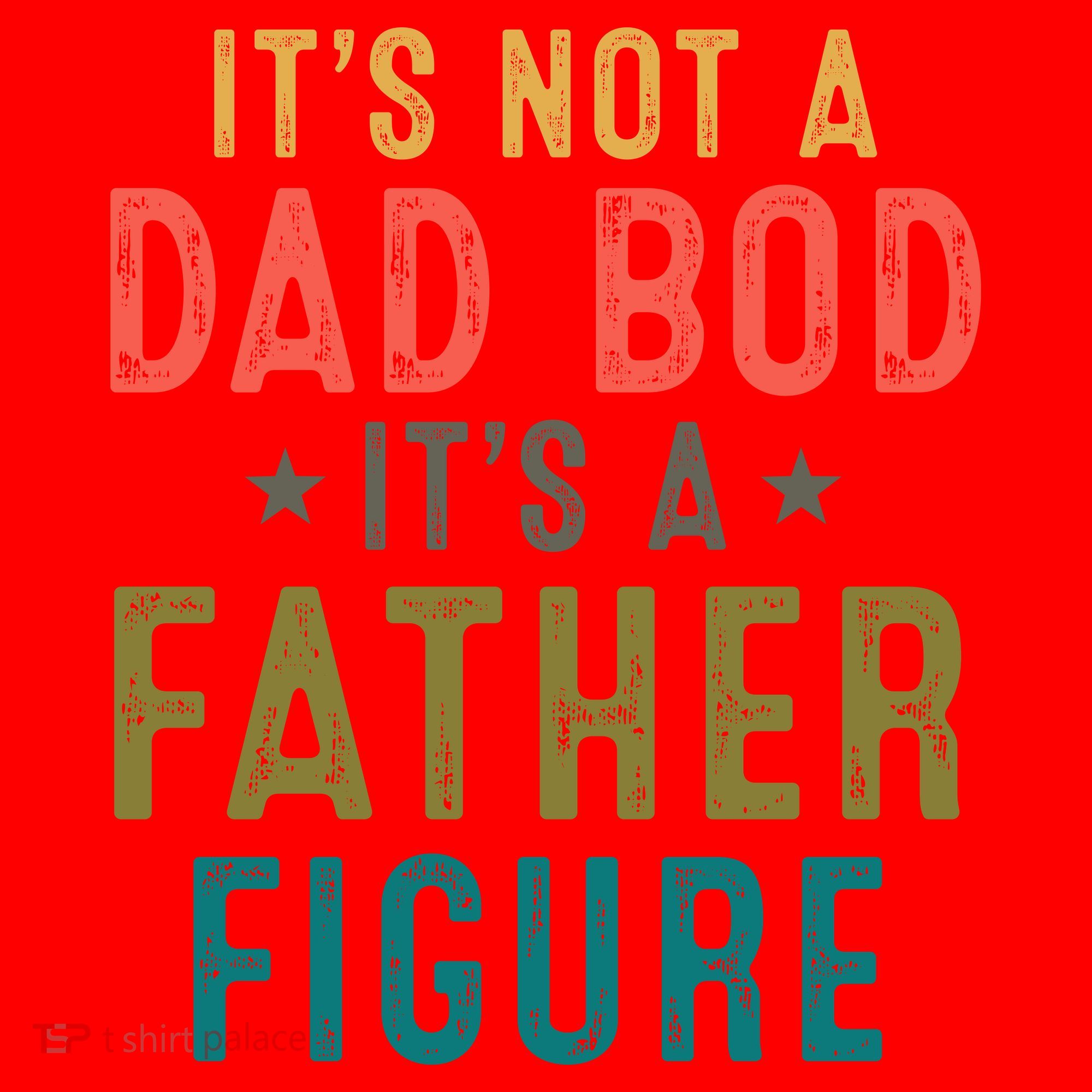 It's Not A Dad Bod Its A Father Figure Fathers Day Santa Hat