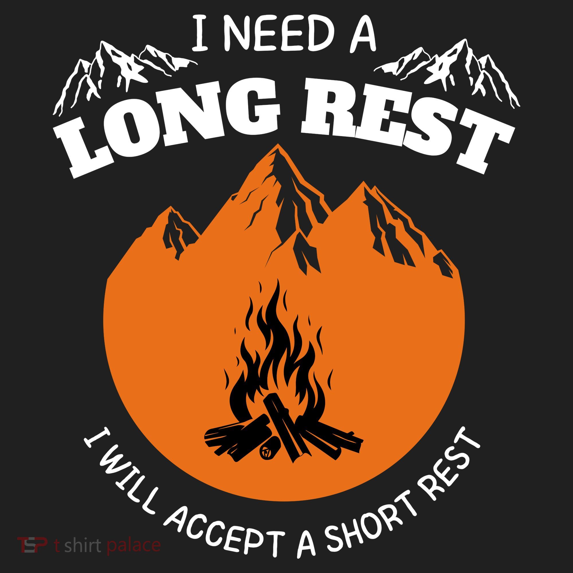 I Need A Long Rest I Will Accept A Short Rest Comfort Colors T-Shirt
