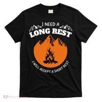 I Need A Long Rest I Will Accept A Short Rest T-Shirt thumb 0