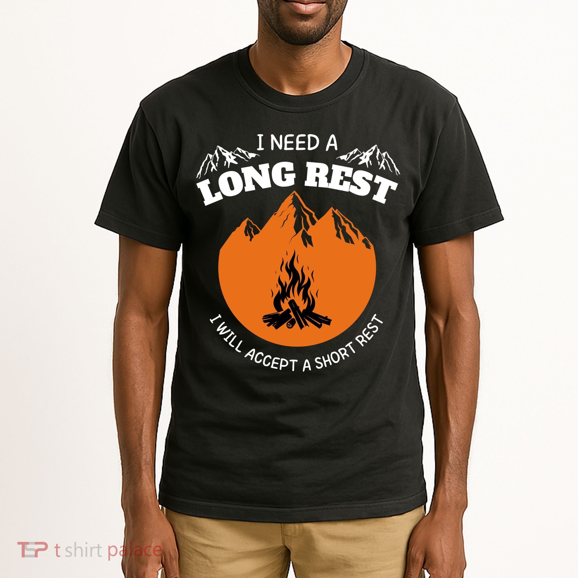 I Need A Long Rest I Will Accept A Short Rest Tall T-Shirt