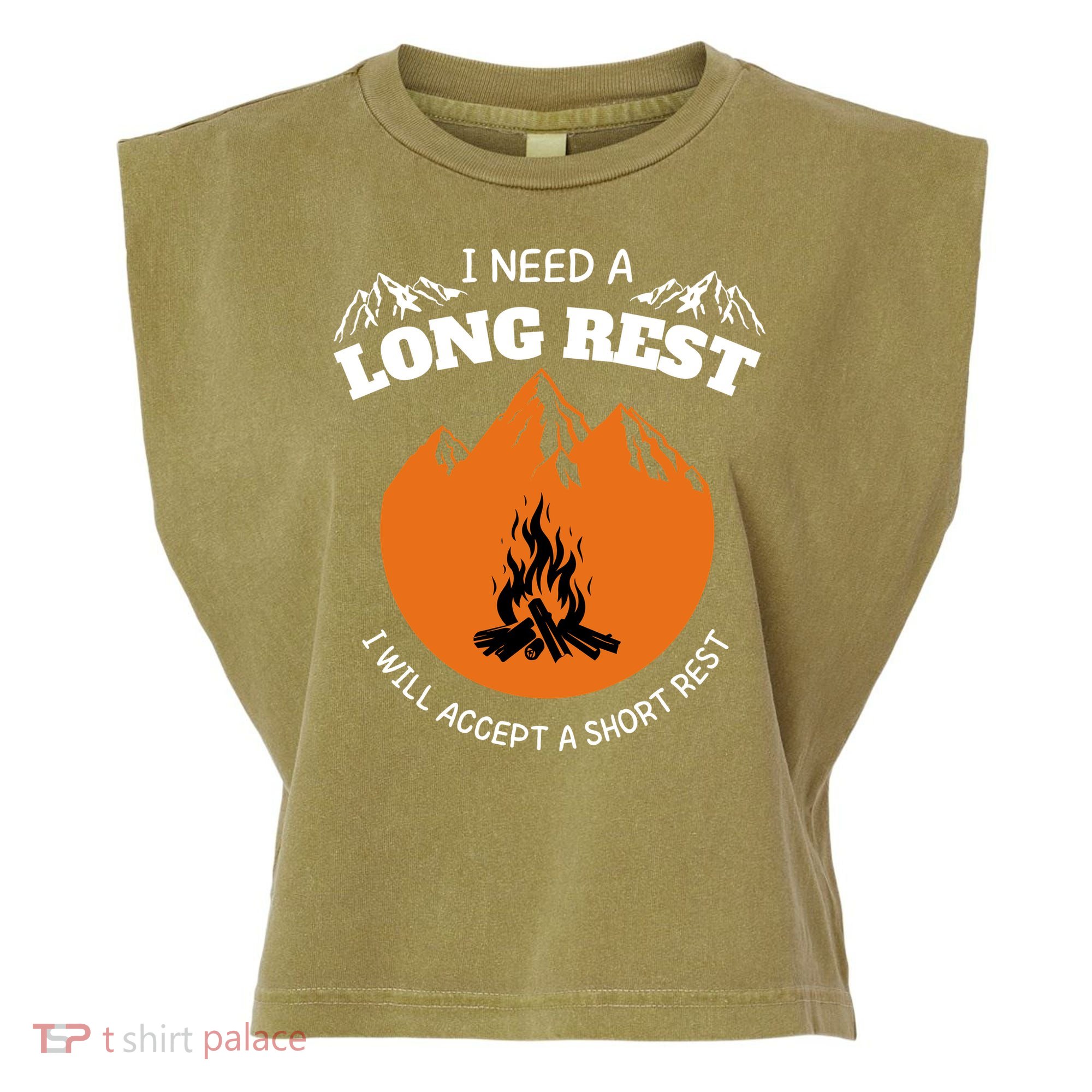 I Need A Long Rest I Will Accept A Short Rest Garment-Dyed Women's Muscle Tee