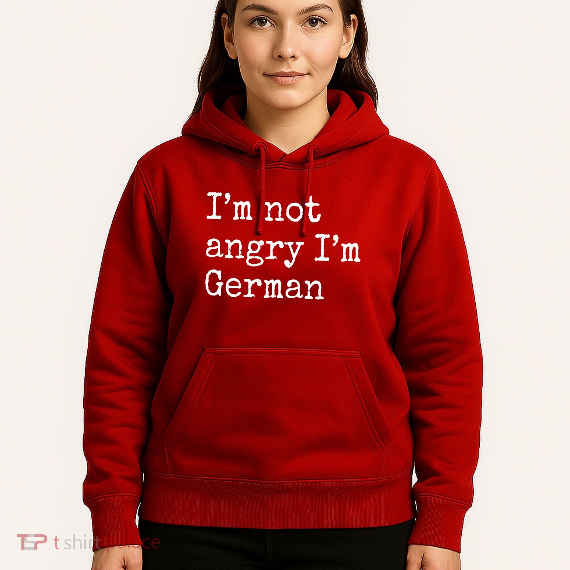 Im Not Angry Im German Funny Oktoberfest Hoodie