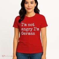 Im Not Angry Im German Funny Oktoberfest Women's T-Shirt thumb 4