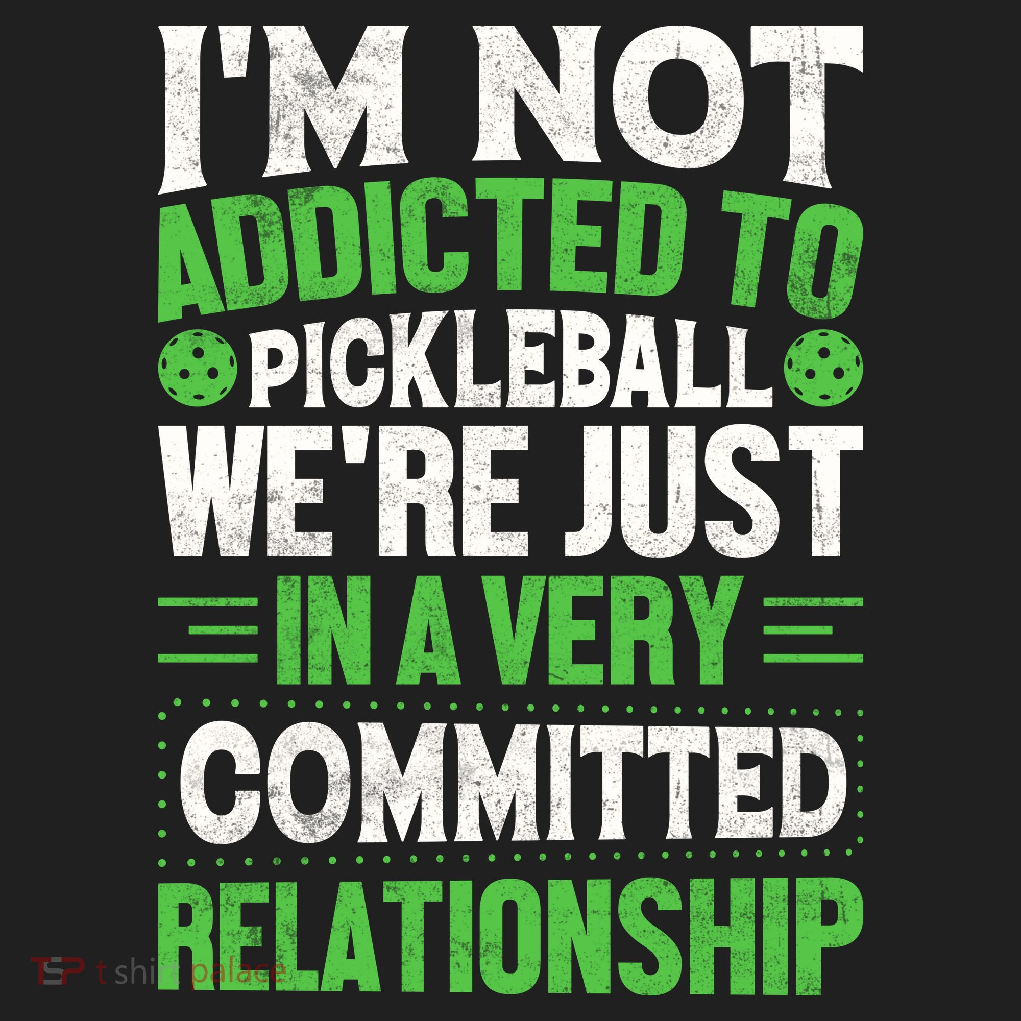 I'm Not Addicted Pickleball Gift For Pickleball Player Golf Towel