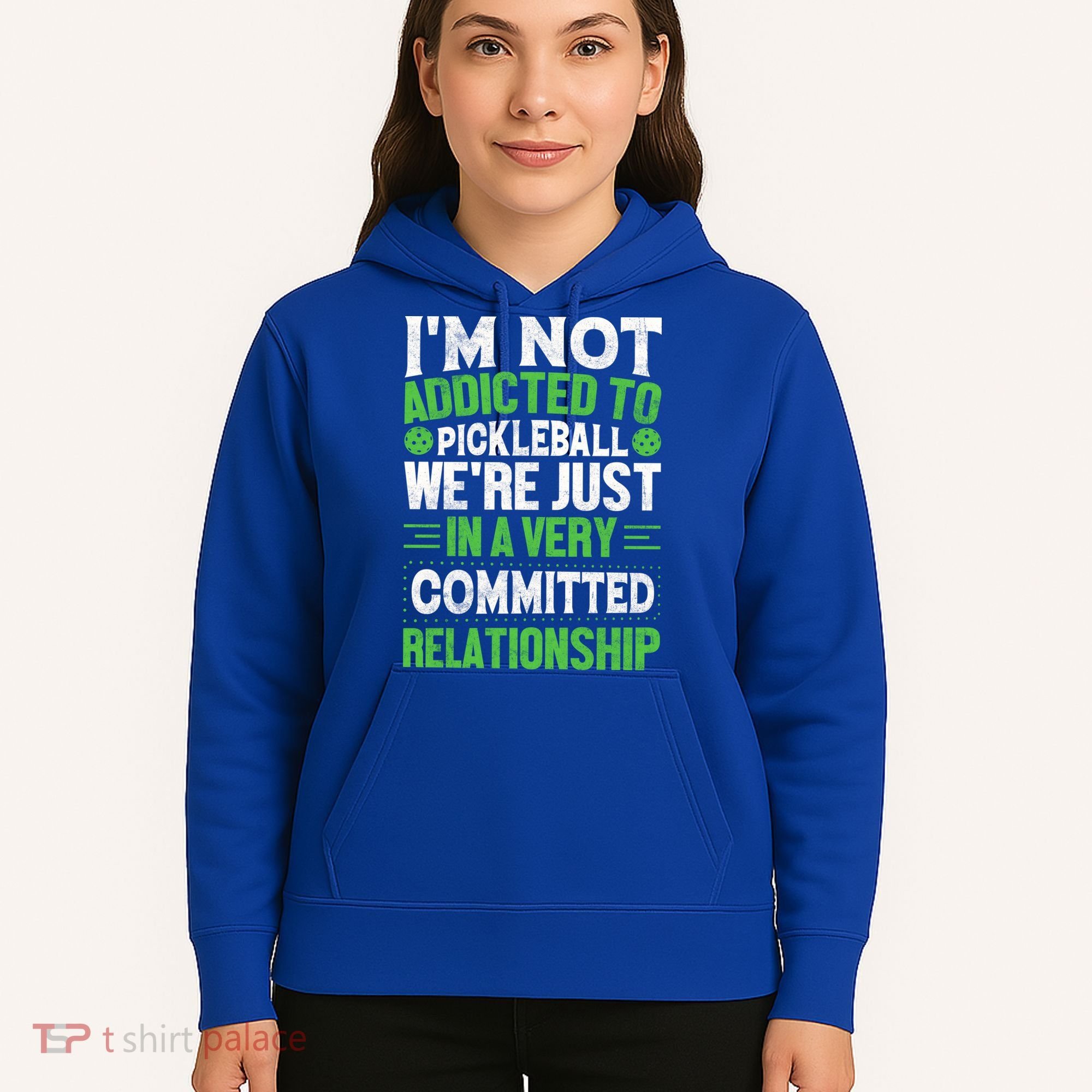 I'm Not Addicted Pickleball Gift For Pickleball Player Hoodie
