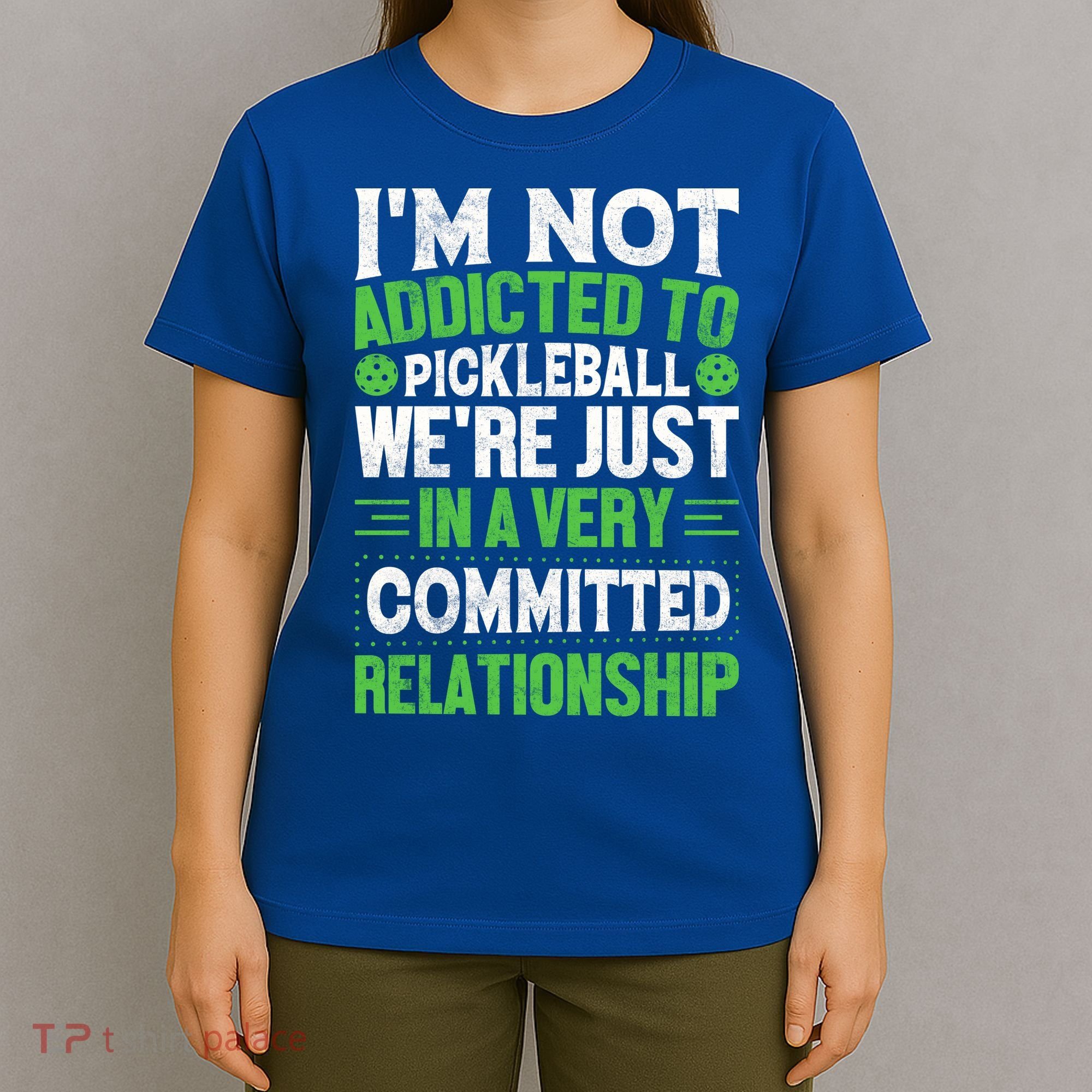 I'm Not Addicted Pickleball Gift For Pickleball Player T-Shirt