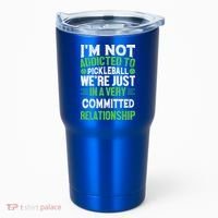 I'm Not Addicted Pickleball Gift For Pickleball Player Tumbler thumb 0