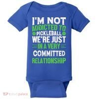 I'm Not Addicted Pickleball Gift For Pickleball Player Baby Bodysuit thumb 0