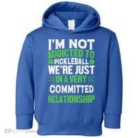 I'm Not Addicted Pickleball Gift For Pickleball Player Toddler Hoodie thumb 0