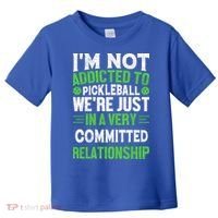 I'm Not Addicted Pickleball Gift For Pickleball Player Toddler T-Shirt thumb 0