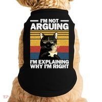 I'm Not Arguing I'm Explaining Why I'm Right Funny Cat Doggie Tank thumb 0