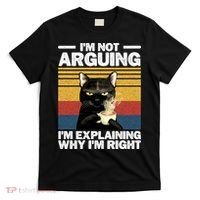 I'm Not Arguing I'm Explaining Why I'm Right Funny Cat T-Shirt thumb 0