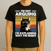 I'm Not Arguing I'm Explaining Why I'm Right Funny Cat T-Shirt thumb 3