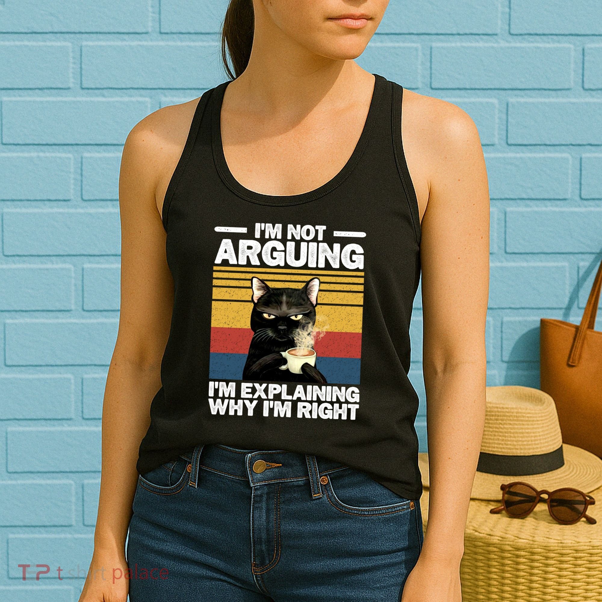 I'm Not Arguing I'm Explaining Why I'm Right Funny Cat Women's Tank Top