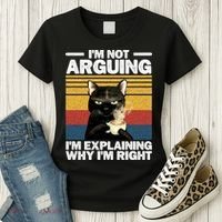 I'm Not Arguing I'm Explaining Why I'm Right Funny Cat Women's T-Shirt thumb 3