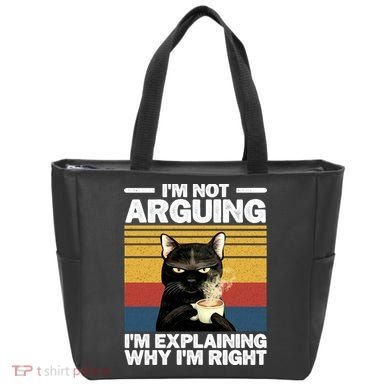 I'm Not Arguing I'm Explaining Why I'm Right Funny Cat Tote Bag
