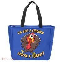 I'm Not A Chicken You're A Turkey Funny Thanksgiving Gift Tote Bag thumb 0