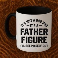 ItS Not A Dad Bod ItS A Father Figure ILl See Myself Out Coffee Mug thumb 2