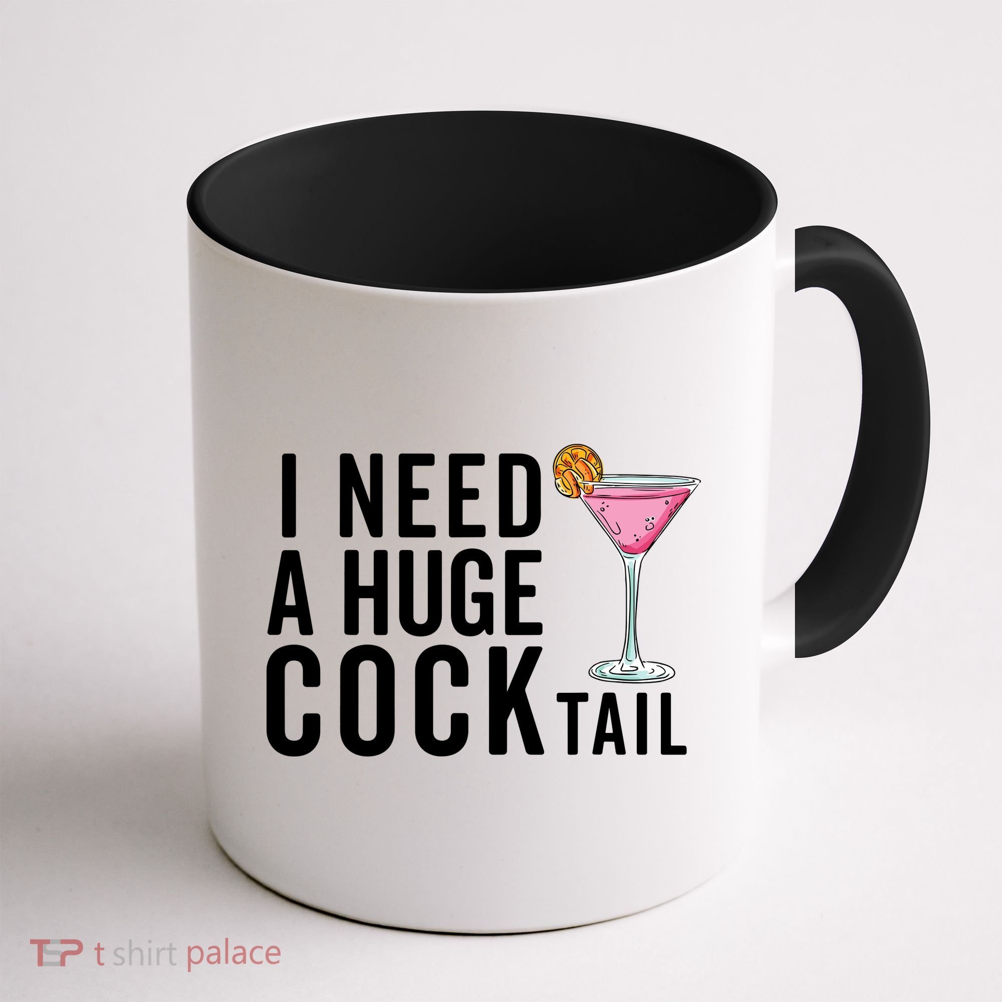 I Need A Huge Cocktail Funny Adult Humor Drinking Coffee Mug