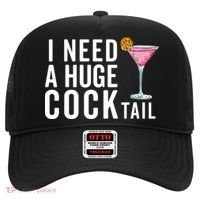 I Need A Huge Cocktail Funny Adult Humor Drinking Hat thumb 0