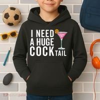 I Need A Huge Cocktail Funny Adult Humor Drinking Kids Hoodie thumb 2