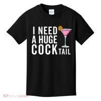 I Need A Huge Cocktail Funny Adult Humor Drinking Kids T-Shirt thumb 0