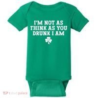 I'm Not As Think As You Drunk I Am Funny St Patricks Day Baby Bodysuit thumb 0
