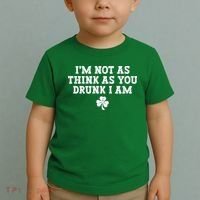 I'm Not As Think As You Drunk I Am Funny St Patricks Day Toddler T-Shirt thumb 2