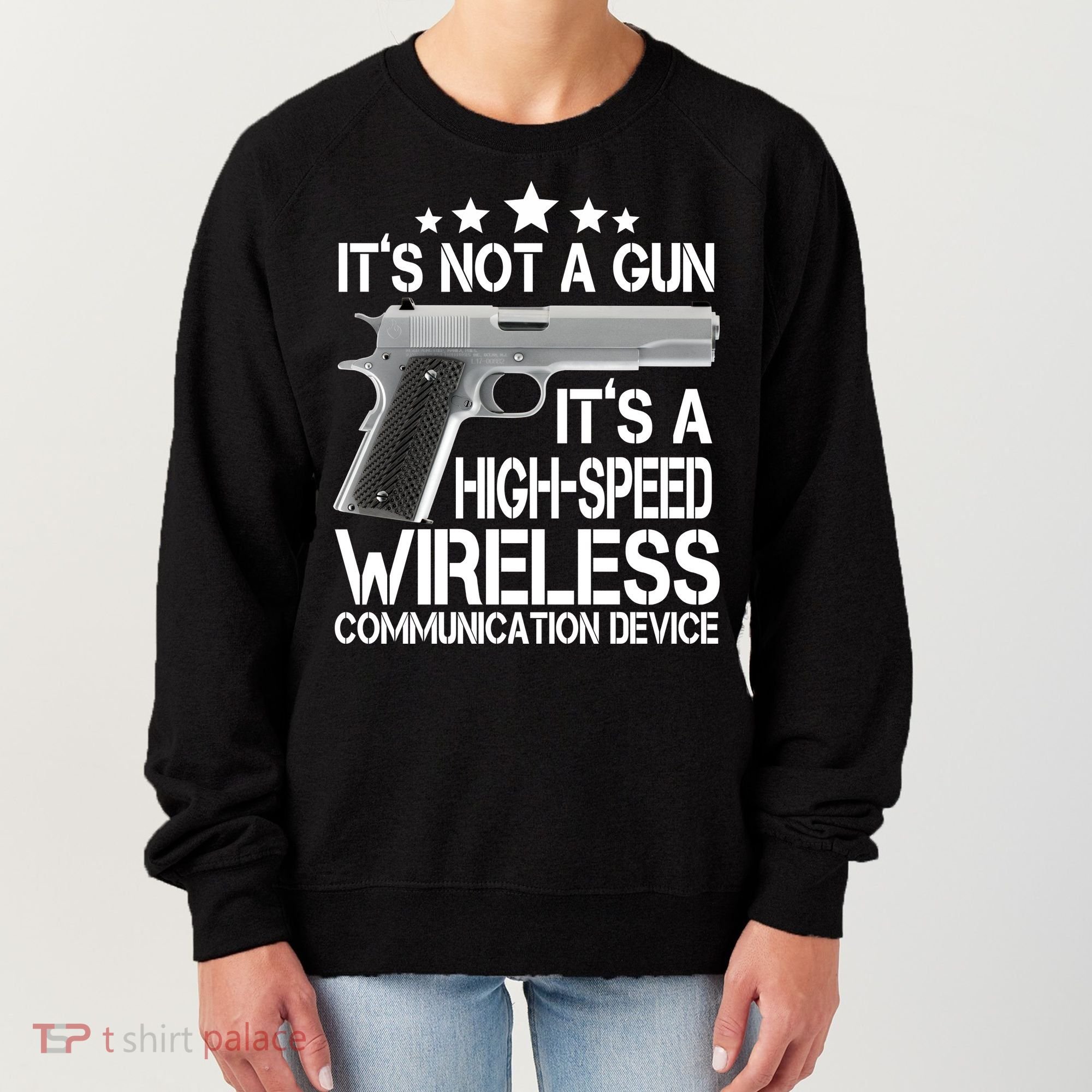 It's Not A Gun High Speed Wireless Communication Device Women's Sweatshirt