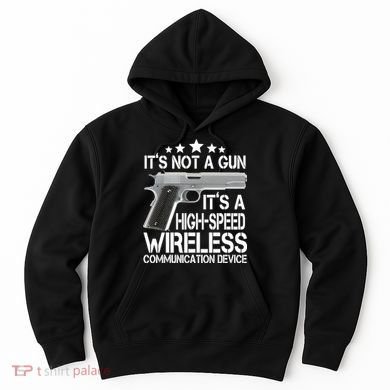 It's Not A Gun High Speed Wireless Communication Device Hoodie