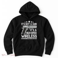 It's Not A Gun High Speed Wireless Communication Device Hoodie thumb 0