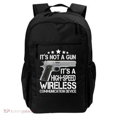 It's Not A Gun High Speed Wireless Communication Device Backpack