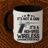 It's Not A Gun High Speed Wireless Communication Device Coffee Mug thumb 2