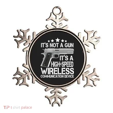 It's Not A Gun High Speed Wireless Communication Device Ornament