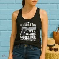 It's Not A Gun High Speed Wireless Communication Device Women's Tank Top thumb 2