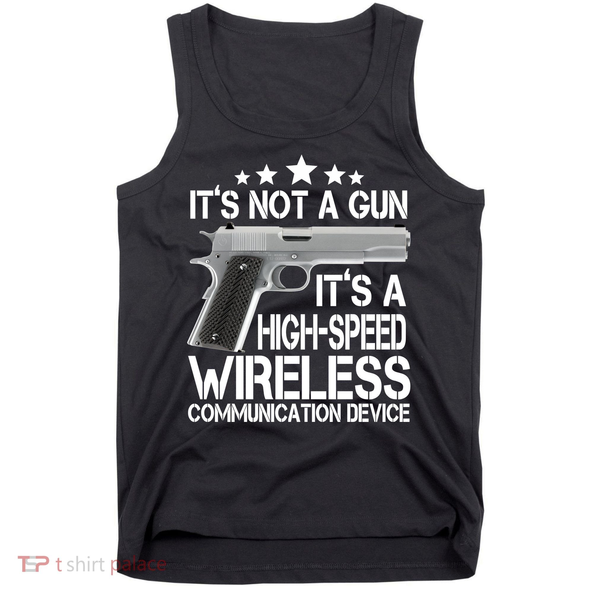 It's Not A Gun High Speed Wireless Communication Device Tank Top