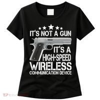 It's Not A Gun High Speed Wireless Communication Device Women's T-Shirt thumb 0