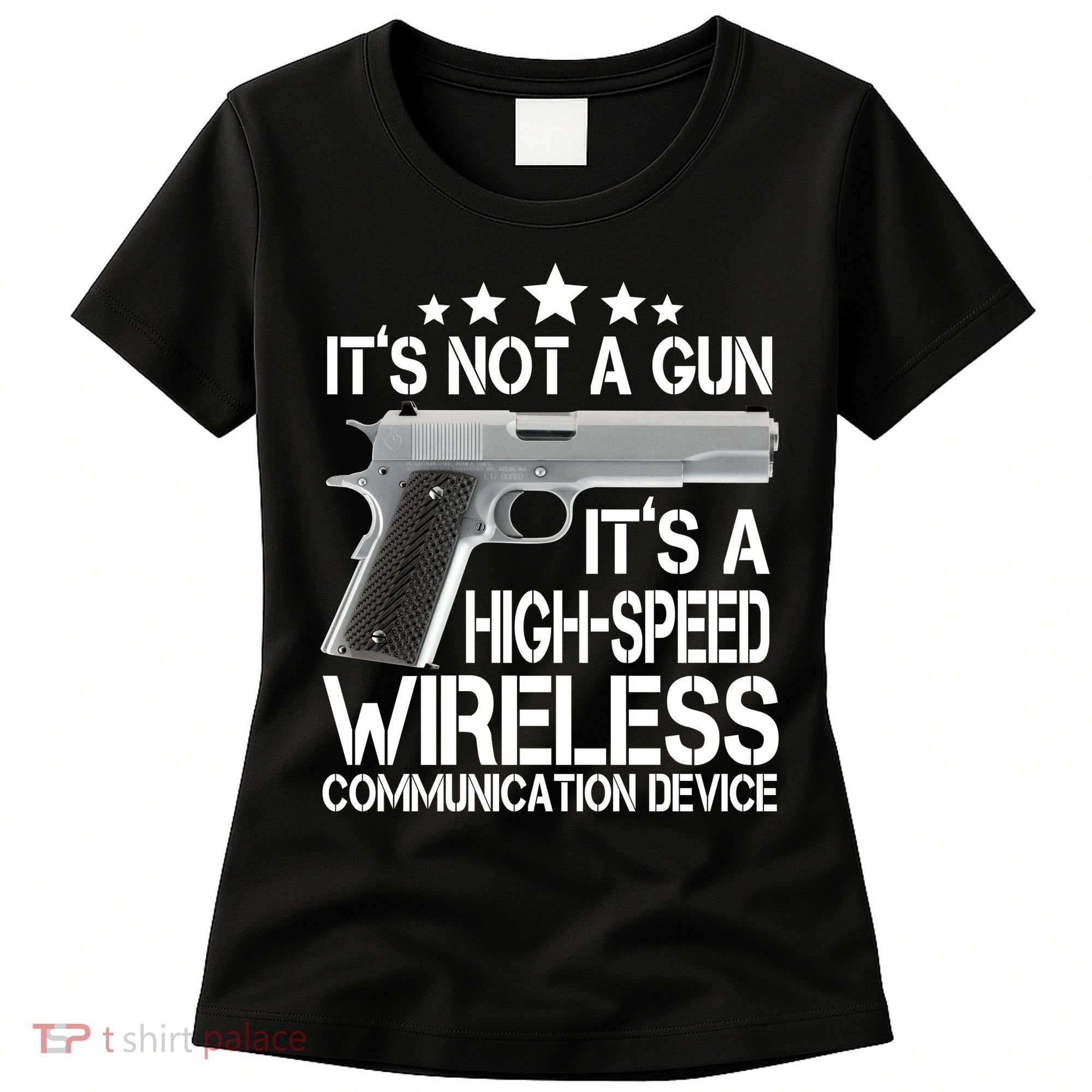 It's Not A Gun High Speed Wireless Communication Device Women's T-Shirt
